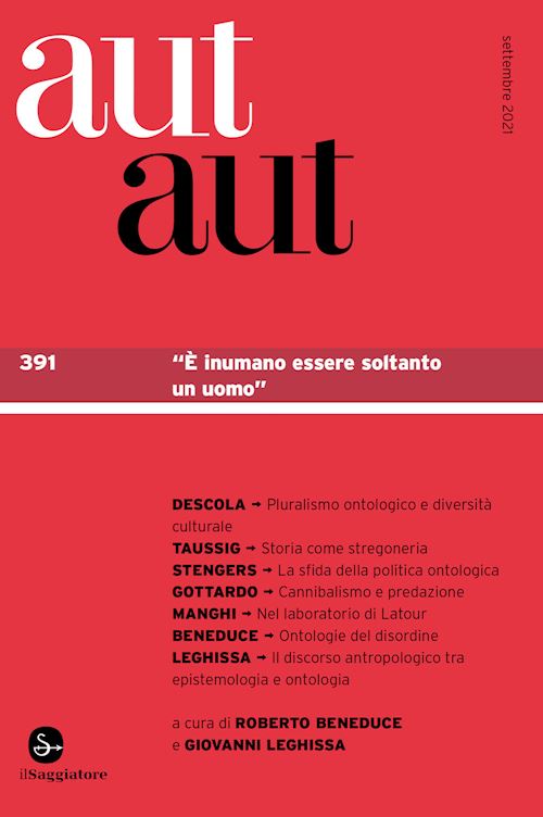 Hoepli AUT AUT. VOL. 391: «E INUMANO ESSERE SOLTANTO UN UOMO» SETTEMBRE 2021