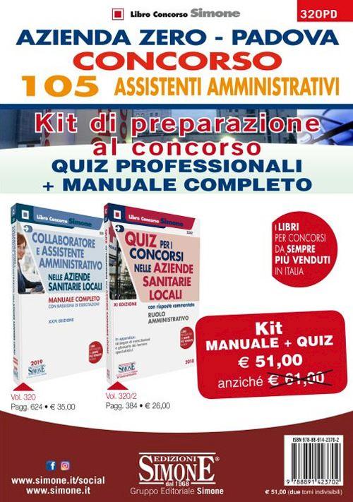 Hoepli AZIENDA ZERO PADOVA. CONCORSO 105 ASSISTENTI AMMINISTRATIVI. KIT DI PREPARAZIONE Quiz di preparaziione al concorso