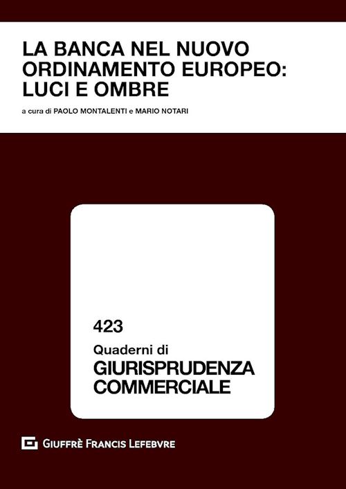 Hoepli BANCA NEL NUOVO ORDINAMENTO EUROPEO: LUCI E OMBRE