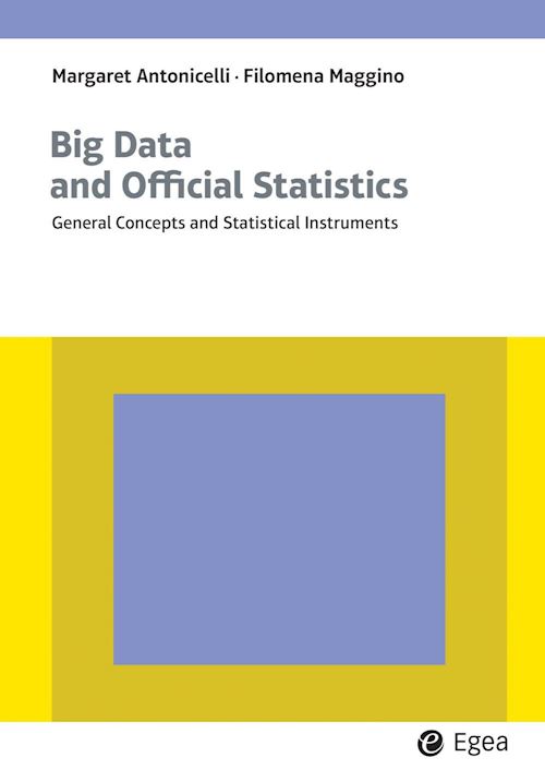 Hoepli BIG DATA AND OFFICIAL STATISTICS. GENERAL CONCEPTS AND STATISTICAL INSTRUMENTS