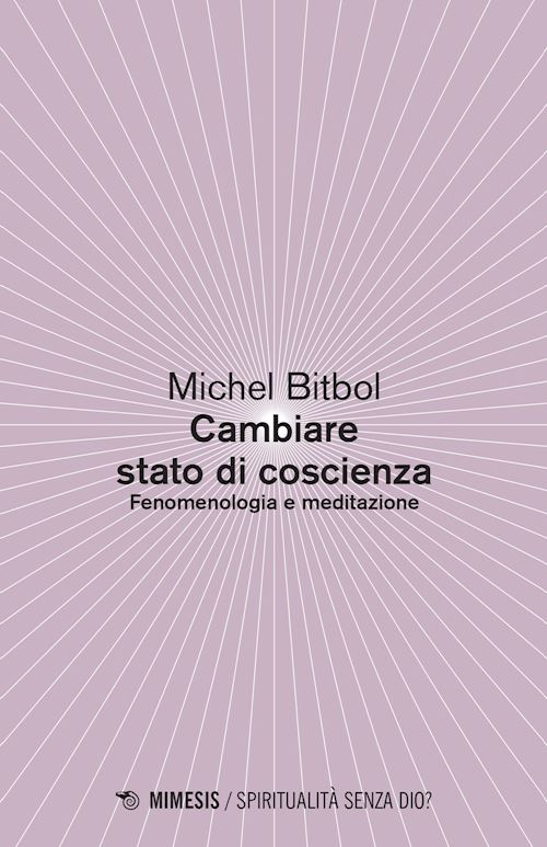 Hoepli CAMBIARE STATO DI COSCIENZA FENOMENOLOGIA E MEDITAZIONE