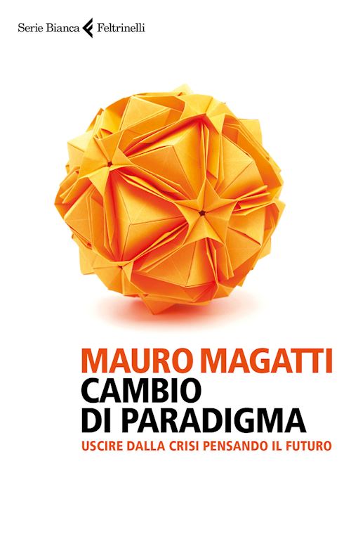 Hoepli CAMBIO DI PARADIGMA uscire dalla crisi pensando al futuro
