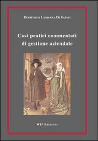 Hoepli Casi pratici commentati di gestione aziendale