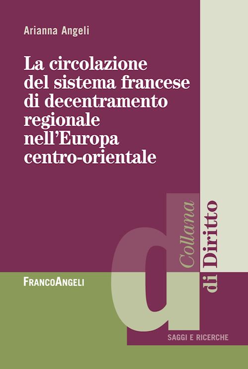 Hoepli CIRCOLAZIONE DEL SISTEMA FRANCESE DI DECENTRAMENTO REGIONALE IN EUROPA CENTRALE