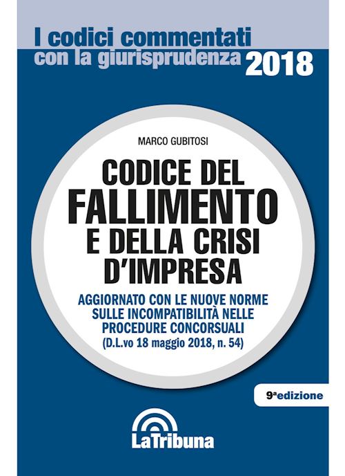 Hoepli CODICE DEL FALLIMENTO E DELLA CRISI D'IMPRESA Aggiornato con le nuove norme sulle incompatibilità nelle procedure concorsuali