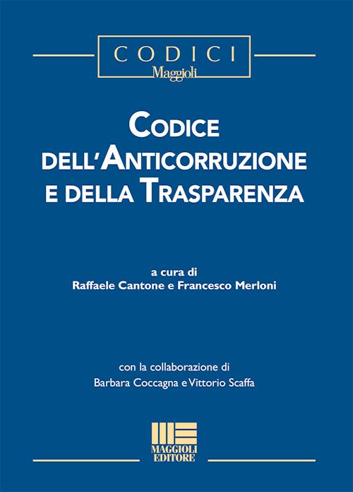 Hoepli CODICE DELL'ANTICORRUZIONE E DELLA TRASPARENZA