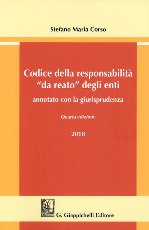 Hoepli CODICE DELLA RESPONSABILITA' «DA REATO» DEGLI ENTI annotato con la giurisprudenza