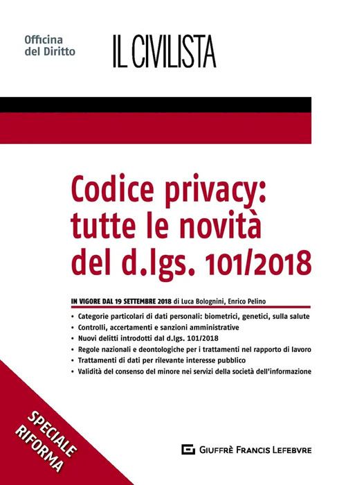 Hoepli CODICE PRIVACY: TUTTE LE NOVITA' DEL D.LGS. 101/2018