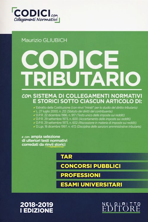 Hoepli CODICE TRIBUTARIO con sistema di collegamenti normativi e storici sotto ciascun articolo