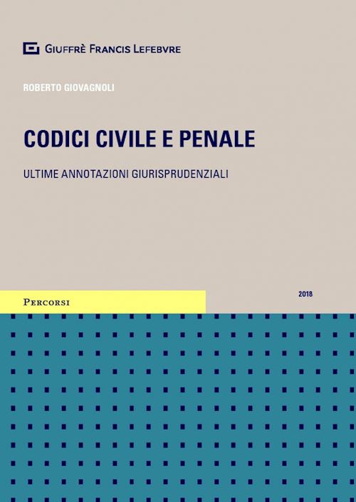 Hoepli CODICI CIVILE E PENALE. ULTIME ANNOTAZIONI GIURISPRUDENZIALI
