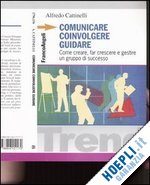 Hoepli COMUNICARE COINVOLGERE GUIDARE. COME CREARE FAR CRESCERE E GESTIREUN GRUPPO D COME CREARE FAR CRESCERE E GESTIRE UN GRUPPO DI SUCCESSO