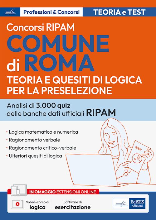 Hoepli Concorsi RIPAM Comune di Roma. Teoria e quesiti di logica per la preselezione. Quesiti di logica risolti e commentati. Con software di simulazione