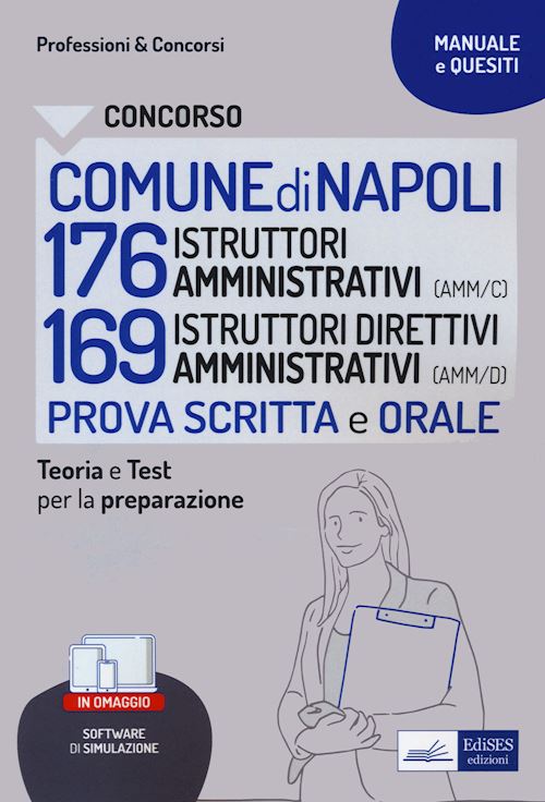 Hoepli Concorso Comune Napoli 176 Istruttori amministrativi (AMM/C) 136 Istruttori direttivi amministrativi. Prova scritta e orale. Teoria e test per la preparazione. Con Contenuto digitale per download e accesso online