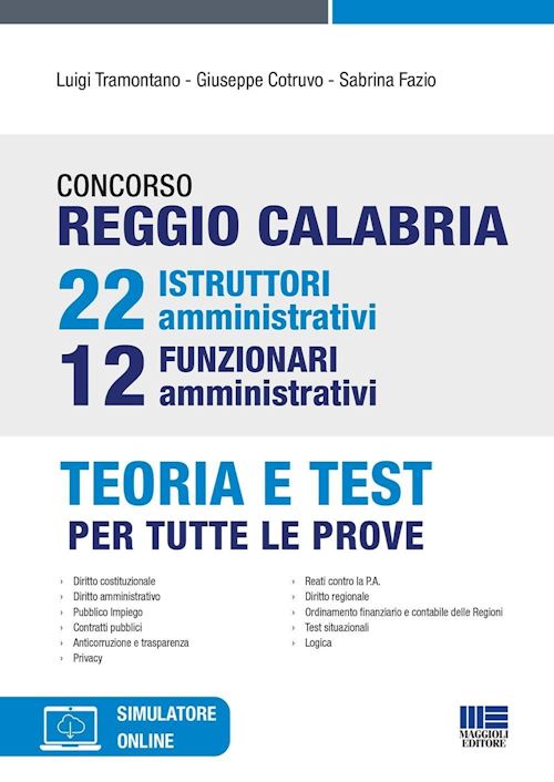 Hoepli Concorso Reggio Calabria 22 istruttori amministrativi e 12 funzionari amministrativi. Teoria e test per tutte le prove. Con software di simulazione