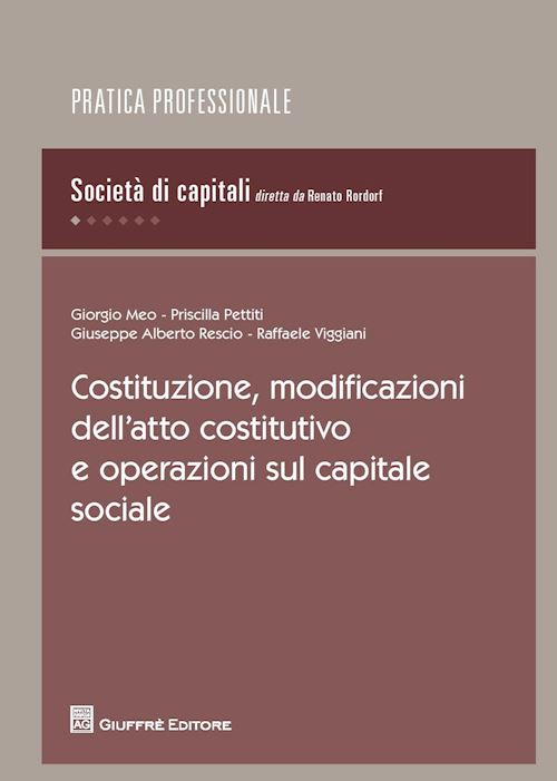 Hoepli COSTITUZIONE MODIFICAZIONI DELL'ATTO COSTITUTIVO E OPERAZIONI SUL CAPITALE SOCI
