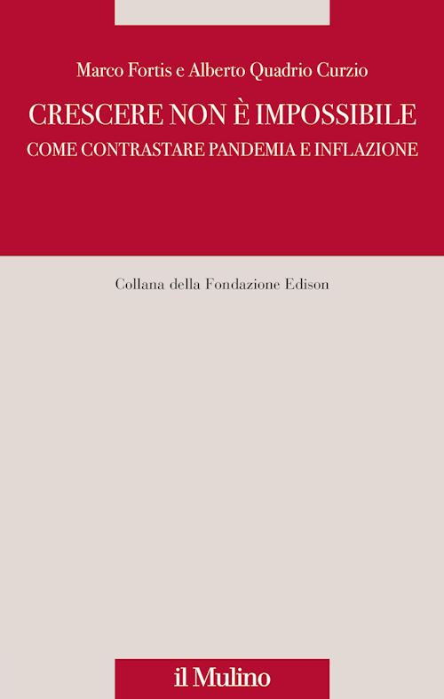 Hoepli CRESCERE NON E' IMPOSSIBILE Come contrastare pandemia e inflazione