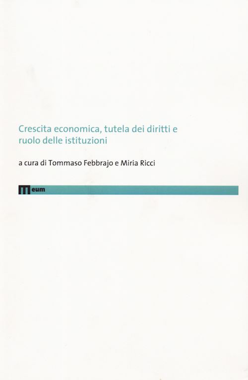 Hoepli CRESCITA ECONOMICA TUTELA DEI DIRITTI E RUOLO DELLE ISTITUZIONI
