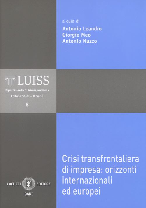 Hoepli CRISI TRANSFRONTALIERA DI IMPRESA: ORIZZONTI INTERNAZIONALI ED EUROPEI