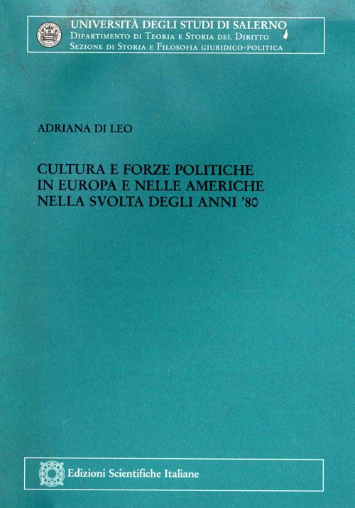 Hoepli Culture e forze politiche in Europa e nelle Americhe nella svolta degli anni '80