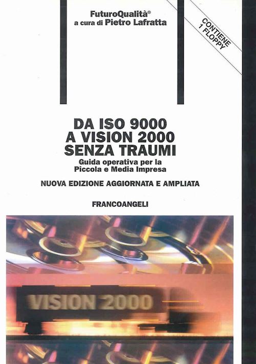 Hoepli DA ISO 9000 A VISION 2000 SENZA TRAUMI GUIDA OPERATIVA PER LA PICCOLA E MEDIA IMPRESA