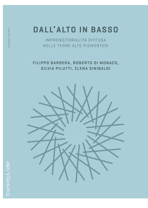 Hoepli DALL'ALTO IN BASSO. IMPRENDITORIALITA' DIFFUSA NELLE TERRE ALTE PIEMONTESI