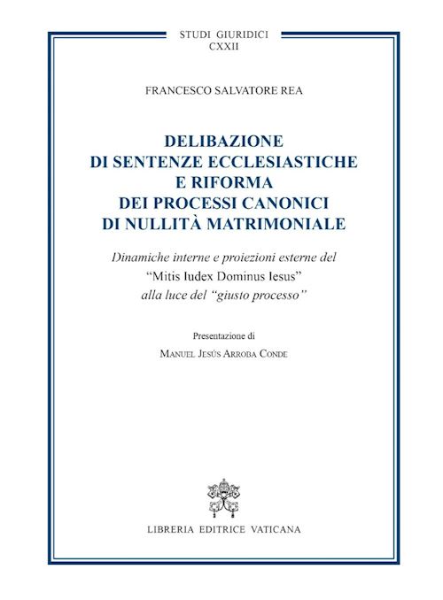 Hoepli DELIBAZIONE DI SENTENZE ECCLESIASTICHE E RIFORMA DEI PROCESSI CANONICI DI NULLIT