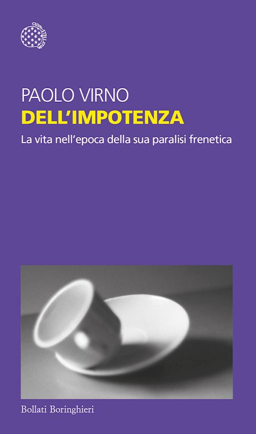 Hoepli DELL'IMPOTENZA LA VITA NELL'EPOCA DELLA SUA PARALISI FRENETICA