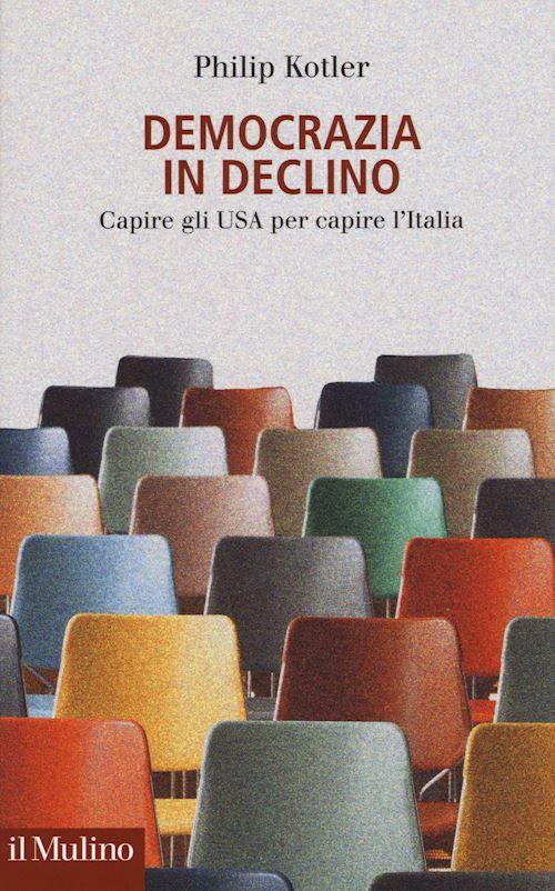 Hoepli DEMOCRAZIA IN DECLINO Capire gli USA per capire l'Italia