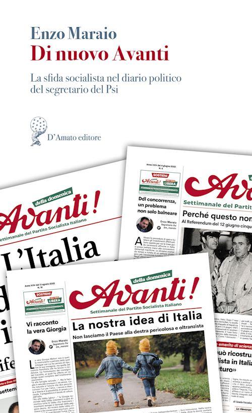 Hoepli Di nuovo Avanti. La sfida socialista nel diario politico del segretario del Psi