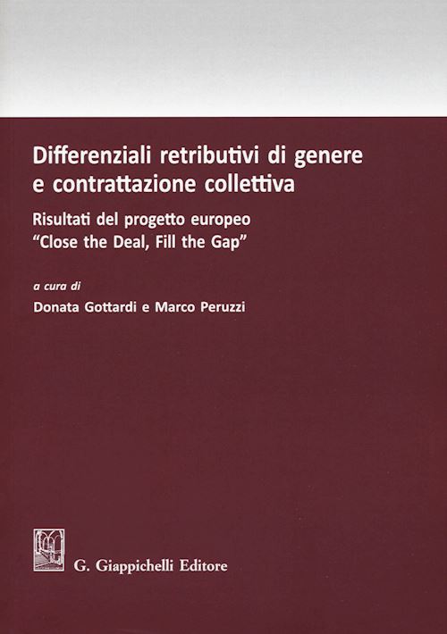 Hoepli DIFFERENZIALI RETRIBUTIVI DI GENERE E CONTRATTAZIONE COLLETTIVA