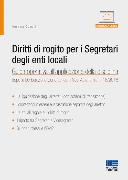 Hoepli DIRITTI DI ROGITO PER I SEGRETARI DEGLI ENTI LOCALI Guida operativa all'applicazione della disciplina dopo la deliberazione Corte dei conti Sez. Autonimie n. 18/2018