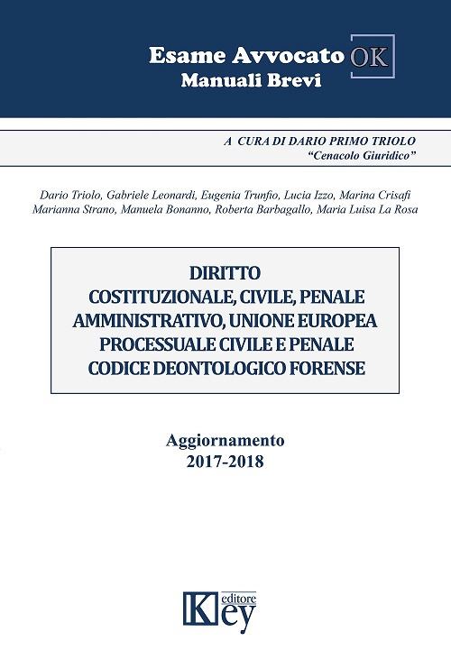 Hoepli Diritto costituzionale civile penale amministrativo Unione Europea processuale civile e penale codice deontologico forense