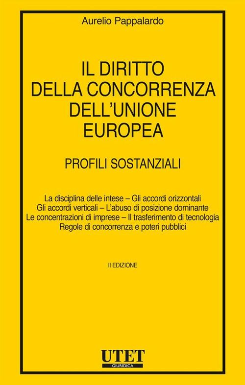 Hoepli DIRITTO DELLA CONCORRENZA DELL'UNIONE EUROPEA Profili sostanziali