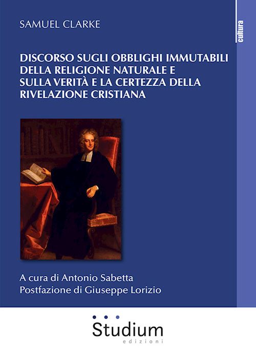 Hoepli DISCORSO SUGLI OBBLIGHI IMMUTABILI DELLA RELIGIONE NATURALE E SULLA VERITA' E LA