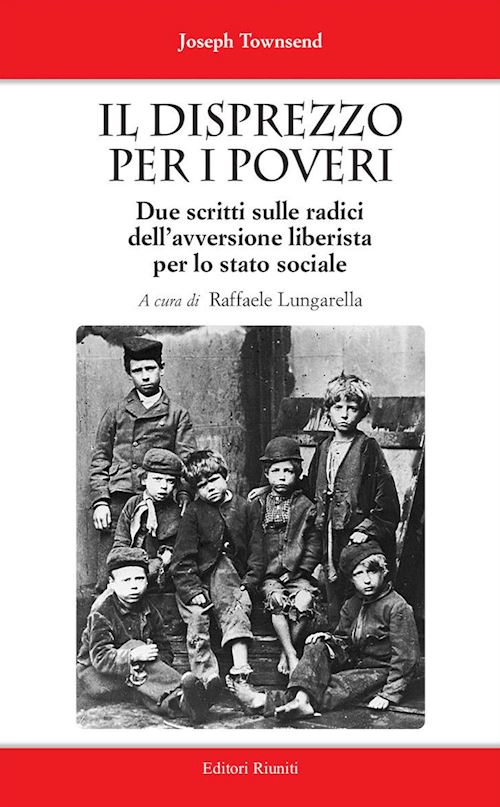 Hoepli DISPREZZO PER I POVERI. DUE SCRITTI SULLE RADICI DELL'AVVERSIONE LIBERISTA PER L