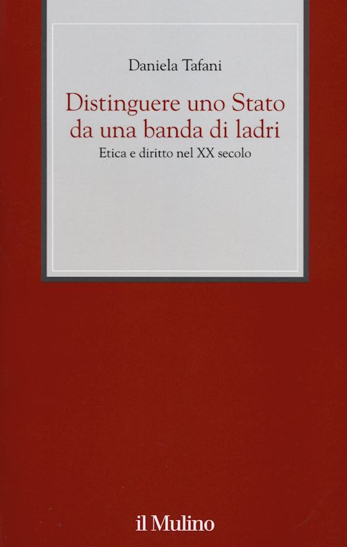 Hoepli DISTINGUERE UNO STATO DA UNA BANDA DI LADRI Etica e diritto nel XX secolo