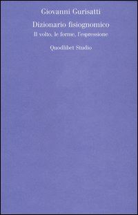 Hoepli DIZIONARIO FISIOGNOMICO IL VOLTO LE FORME L'ESPRESSIONE