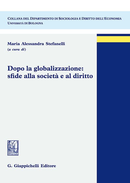 Hoepli Dopo la globalizzazione: sfide alla società e al diritto