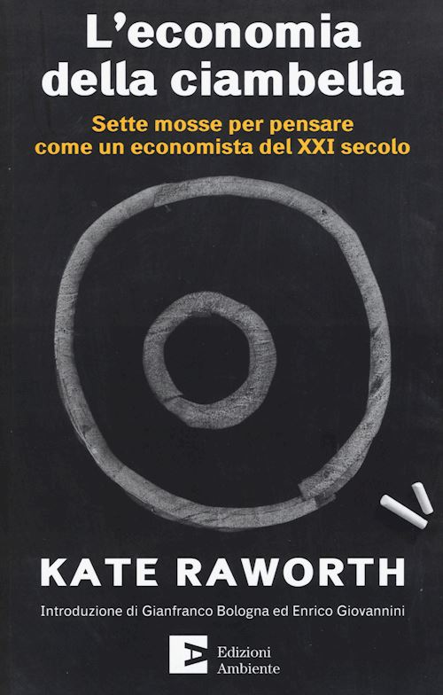 Hoepli ECONOMIA DELLA CIAMBELLA Sette mosse per pensare come un economista del XXI secolo