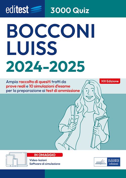 Hoepli EDITEST. BOCCONI LUISS. 3000 QUIZ. AMPIA RACCOLTA DI QUESITI TRATTI DA PROVE REA Ampia raccolta di quesiti tratti da prove reali e 10 simulazioni d'esame per la preparazione ai test di ammissione
