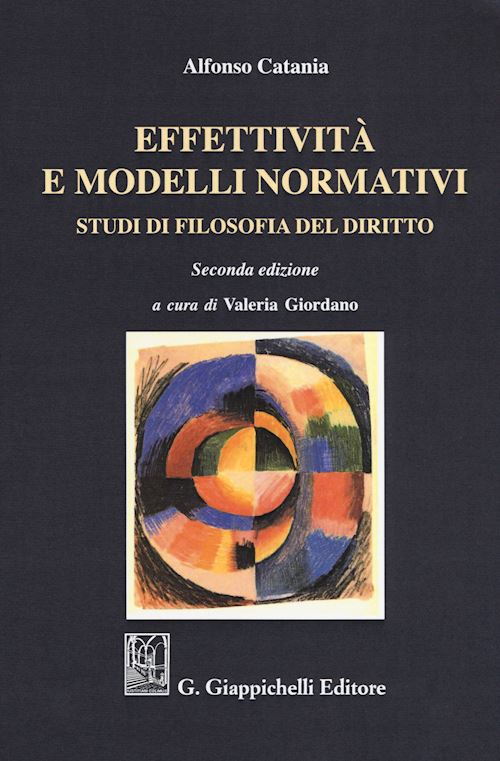 Hoepli EFFETTIVITA' E MODELLI NORMATIVI Studi di filosofia del diritto