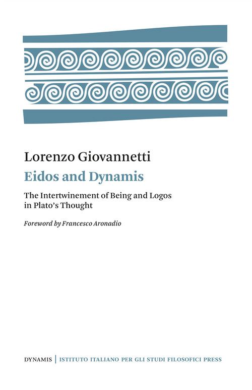 Hoepli Eidos and Dynamis. The intertwinement of Being and Logos in Plato's thought