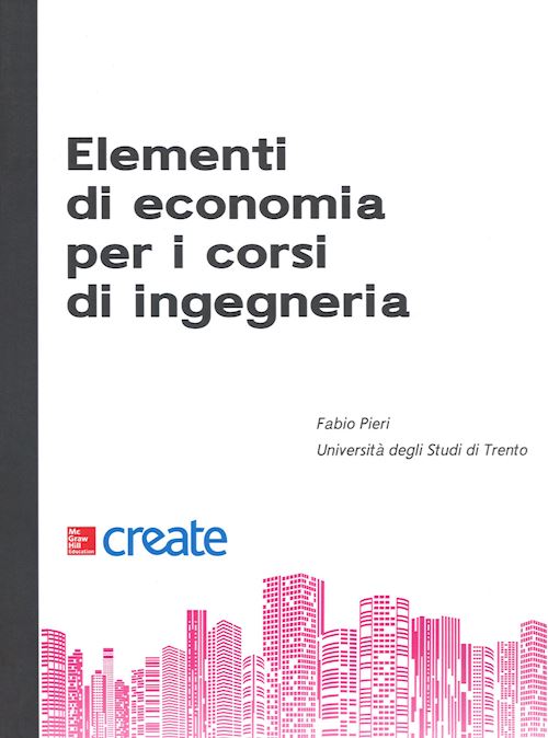 Hoepli ELEMENTI DI ECONOMIA PER I CORSI DI INGEGNERIA