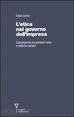 Hoepli ETICA NEL GOVERNO DELL'IMPRESA. CONVERGENZA TRA PENSIERO LAICO E DOTTRINA SOCIAL CONVERGENZA TRA PENSIERO LAICO E DOTTRINA SOCIALE
