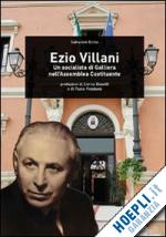 Hoepli Ezio Villani. Un socialista di Galliera nell'Assemblea costituente