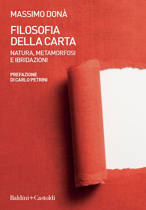 Hoepli FILOSOFIA DELLA CARTA NATURA METAMORFOSI E IBRIDAZIONI