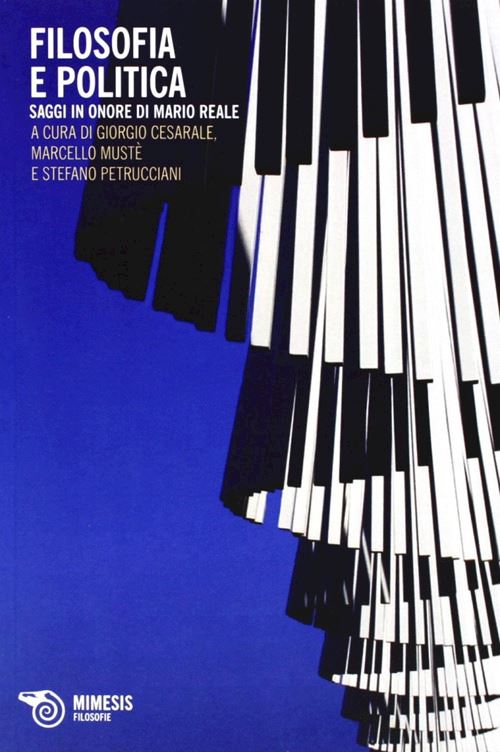 Hoepli Filosofia e politica. Saggi in onore di Mario Reale