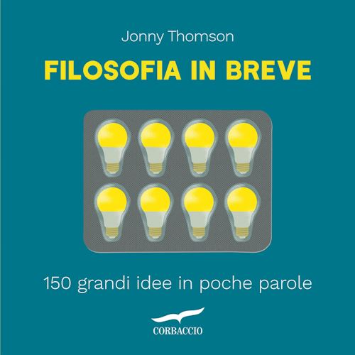 Hoepli FILOSOFIA IN BREVE 150 GRANDI IDEE IN POCHE PAROLE