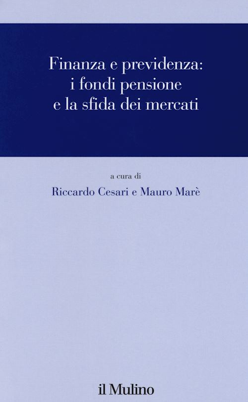 Hoepli FINANZA E PREVIDENZA: I FONDI PENSIONE E LA SFIDA DEI MERCATI