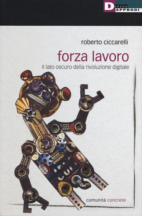 Hoepli FORZA LAVORO Il lato oscuro della rivoluzione digitale
